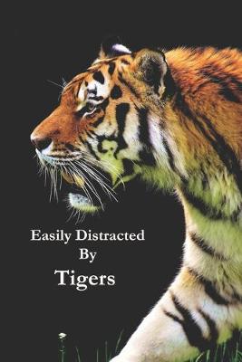 Book cover for Easily Distracted By Tigers