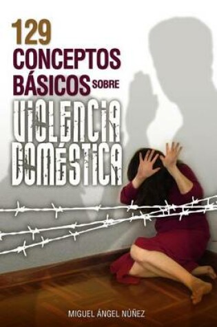 Cover of 129 Conceptos Basicos Sobre Violencia Domestica