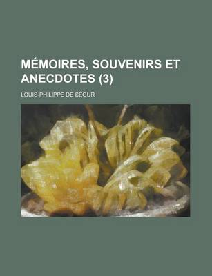 Book cover for Memoires, Souvenirs Et Anecdotes (3 )