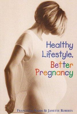 Book cover for Healthy Lifestyle, Better Pregnancy