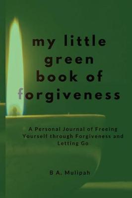 Book cover for My Little Green Book of Forgiveness