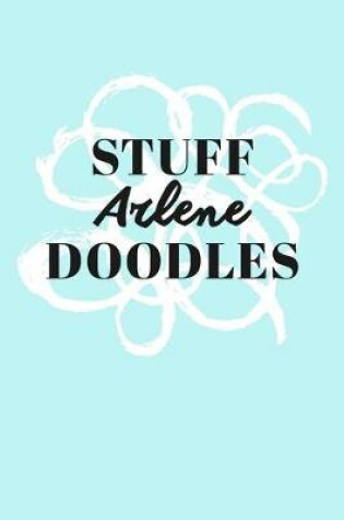 Cover of Stuff Arlene Doodles