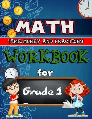 Book cover for Time, Money & Fractions Workbook for Grade 1 - Color Edition