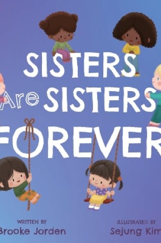 Cover of Sisters Are Sisters Forever