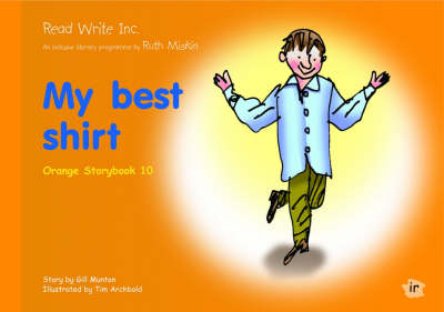 Book cover for Read Write Inc.: Set 4 Orange: Colour Storybooks: My Best Shirt