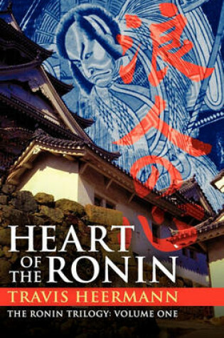 Cover of Heart of the Ronin (the Ronin Trilogy