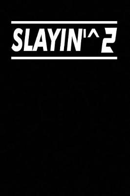Book cover for Slayin'^2