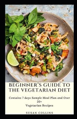 Book cover for Beginner's Guide to The Vegetarian Diet