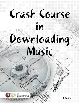 Book cover for Crash Course in Downloading Music