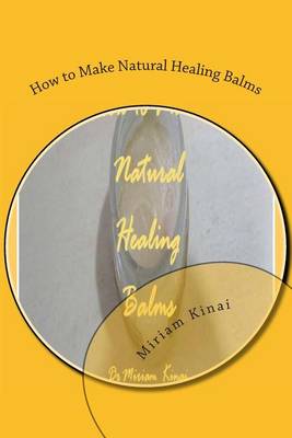 Book cover for How to Make Natural Healing Balms