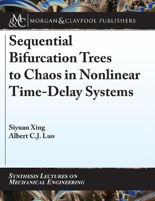 Cover of Sequential Bifurcation Trees to Chaos in Nonlinear Time-Delay Systems