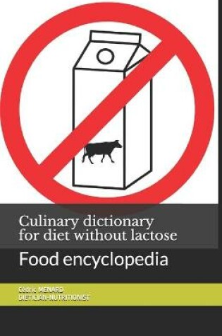 Cover of Culinary dictionary for diet without lactose