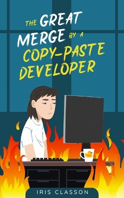 Book cover for The Great Merge by a Copy-Paste Developer