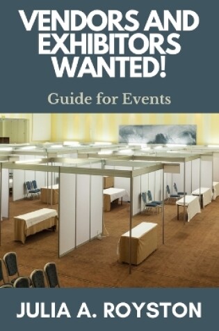 Cover of Vendors and Exhibitors Wanted!