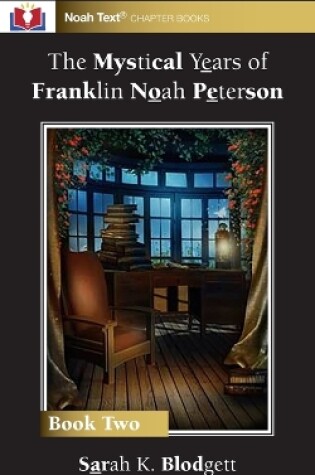 Cover of The Mystical Years of Franklin Noah Peterson