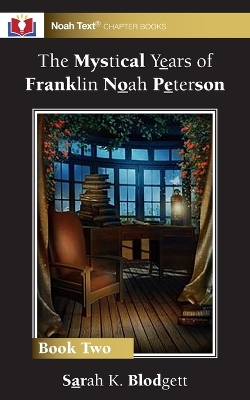 Cover of The Mystical Years of Franklin Noah Peterson