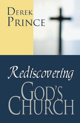 Book cover for Rediscovering God's Church