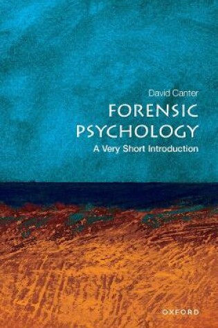 Cover of Forensic Psychology: A Very Short Introduction