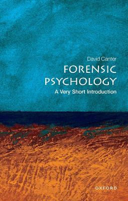 Cover of Forensic Psychology: A Very Short Introduction