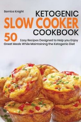 Cover of Ketogenic Slow Cooker Cookbook