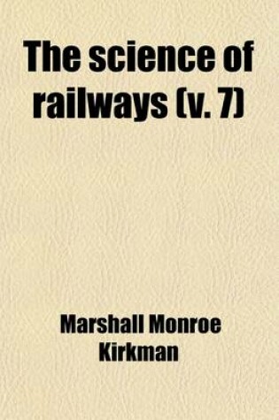 Cover of The Science of Railways Volume 7