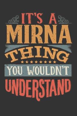 Book cover for Its A Mirna Thing You Wouldnt Understand