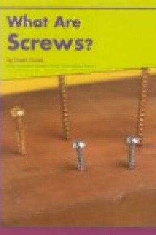 Cover of What Are Screws?