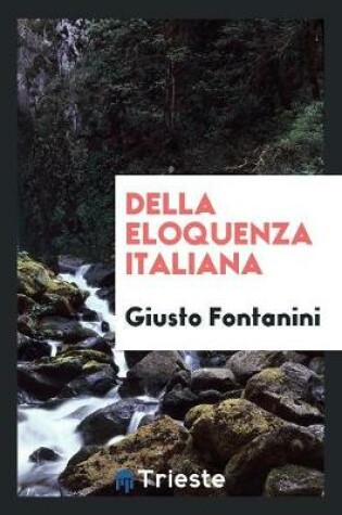 Cover of Della Eloquenza Italiana