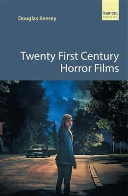 Book cover for Twenty First Century Horror Films