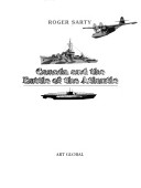 Book cover for Canada and the Battle of the Atlantic