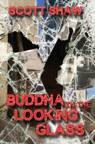 Cover of Buddha in the Looking Glass