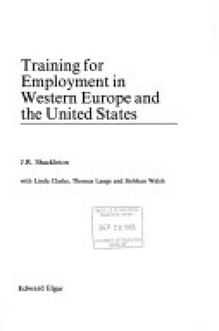 Cover of TRAINING FOR EMPLOYMENT IN WESTERN EUROPE AND THE UNITED STATES