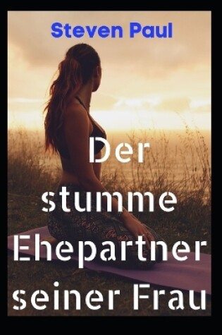 Cover of Der stumme Ehepartner seiner Frau