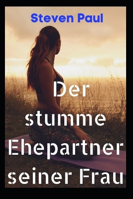 Book cover for Der stumme Ehepartner seiner Frau