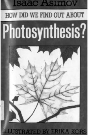 Cover of How Did We Find Out about Photosynthesis?