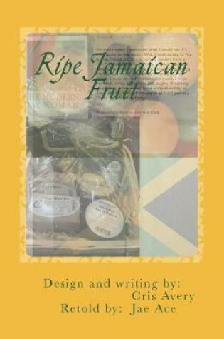 Cover of Ripe Jamaican Fruit