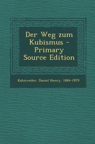 Cover of Der Weg Zum Kubismus