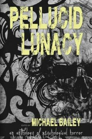 Cover of Pellucid Lunacy
