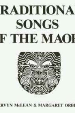 Cover of Traditional Songs of the Maori (New edition)