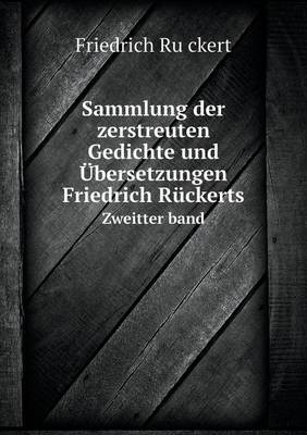 Book cover for Sammlung der zerstreuten Gedichte und Übersetzungen Friedrich Rückerts Zweitter band