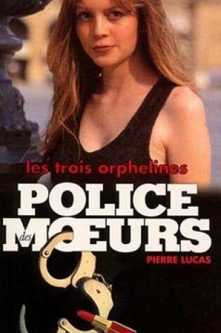 Cover of Police Des Moeurs N143 Les Trois Orphelines