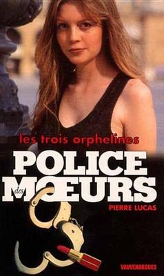 Book cover for Police Des Moeurs N143 Les Trois Orphelines