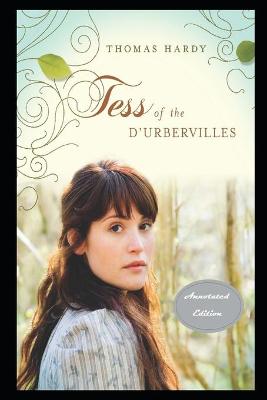 Book cover for Tess of the d'Urbervilles By Thomas Hardy Annotated Novel