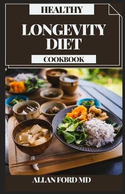 Book cover for Healthy Longevity Diet Cookbook