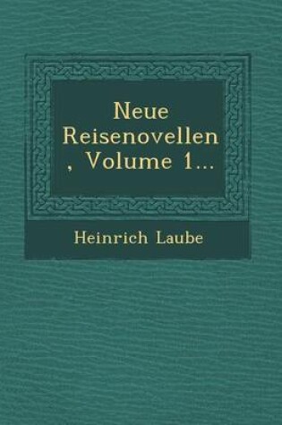Cover of Neue Reisenovellen, Volume 1...