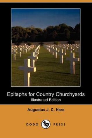 Cover of Epitaphs for Country Churchyards (Illustrated Edition) (Dodo Press)