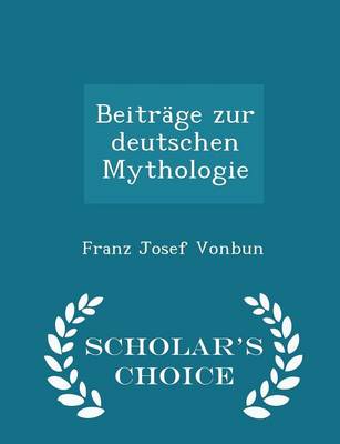 Book cover for Beitrage Zur Deutschen Mythologie - Scholar's Choice Edition