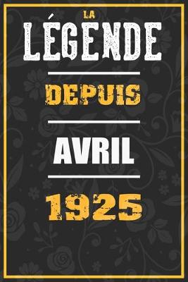 Book cover for La Legende Depuis AVRIL 1925