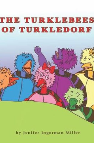 Cover of The Turklebees Of Turkledorf