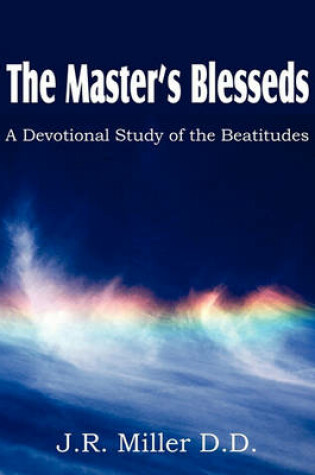 Cover of The Master's Blesseds, a Devotional Study of the Beatitudes